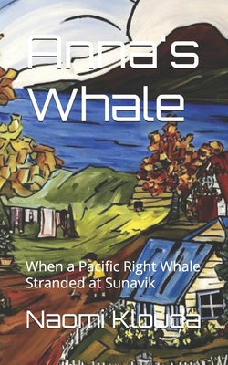 Anna's Whale: When a Pacific Right Whale Stranded at Sunavik