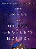 The Smell of Other People's Houses