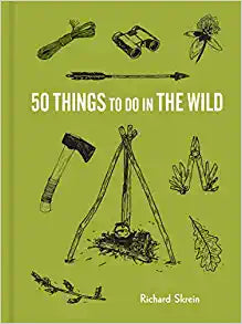 50 Things To Do In The Wild