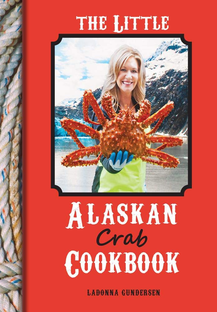 The Little Alaskan Cookbooks by Ladonna Gundersen