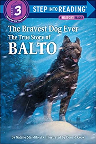 The Bravest Dog Ever: The True Story of Balto