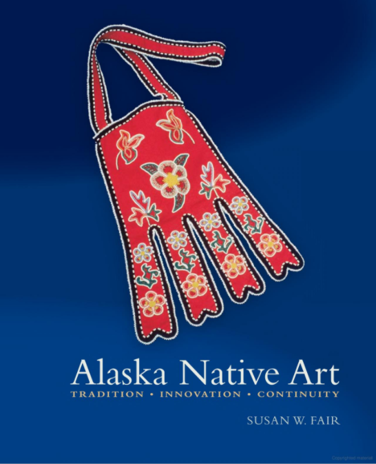 Alaska Native Art: Tradition, Innovation, Continuity