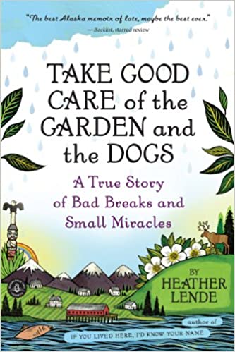 Take Good Care of the Garden and the Dogs